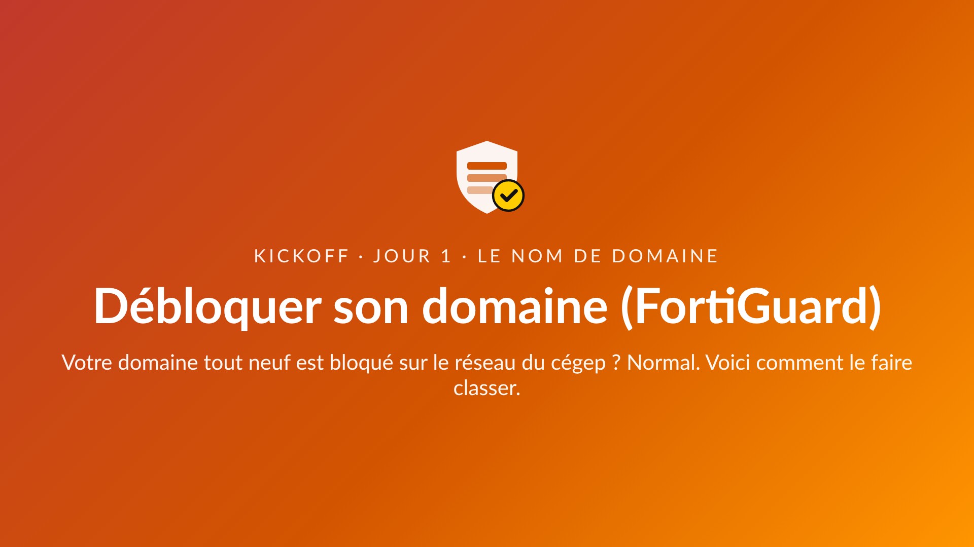 Première diapositive du diaporama Débloquer son domaine (FortiGuard)
