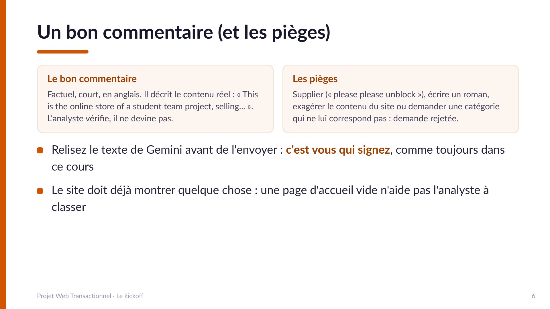 Un bon commentaire et les pièges : factuel, court, en anglais, décrivant le contenu réel. Pièges : supplier, écrire un roman, exagérer ou demander une catégorie qui ne correspond pas. Relire le texte de Gemini : c'est vous qui signez.