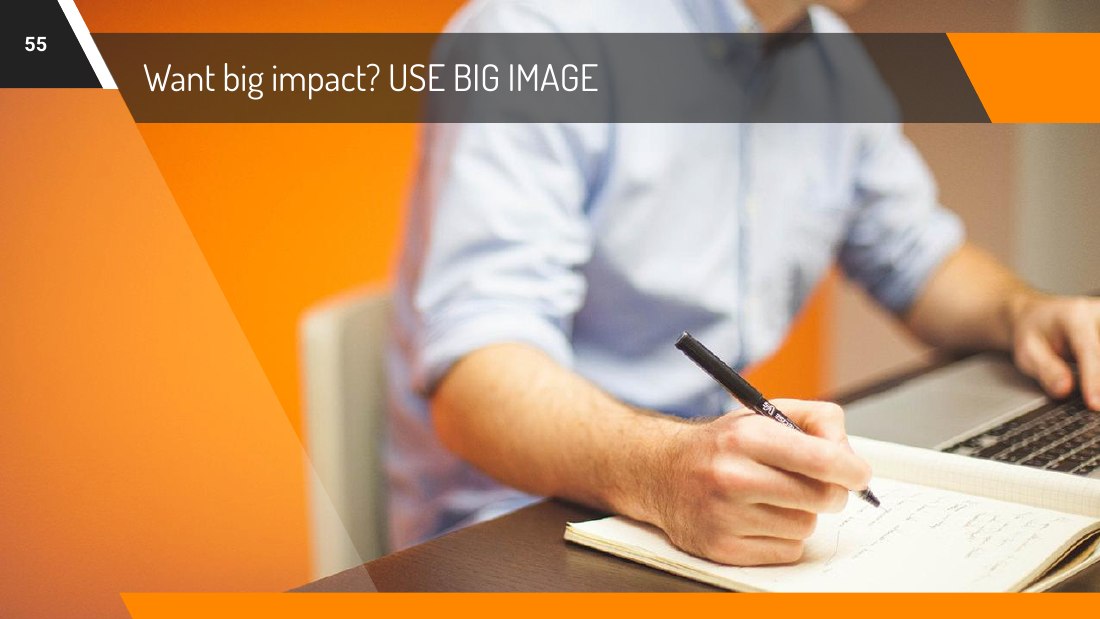 Want big impact? USE BIG IMAGE - ‹#›