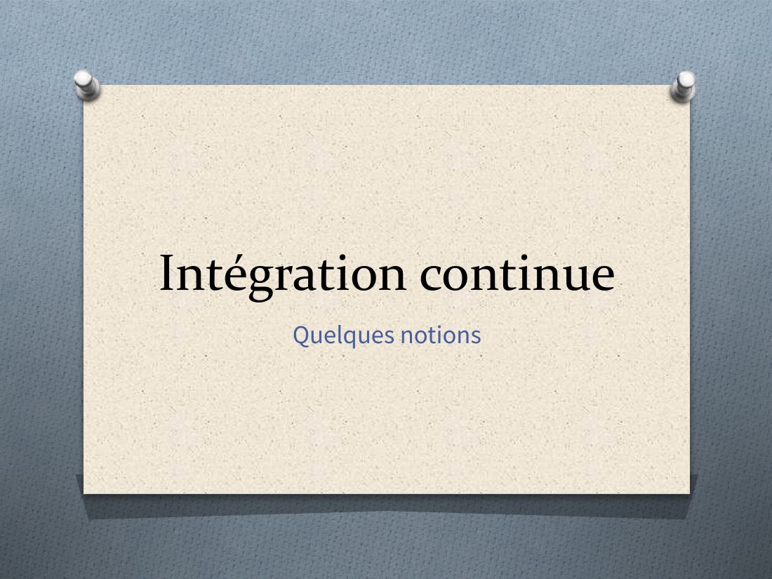 Première diapositive du diaporama Intégration continue