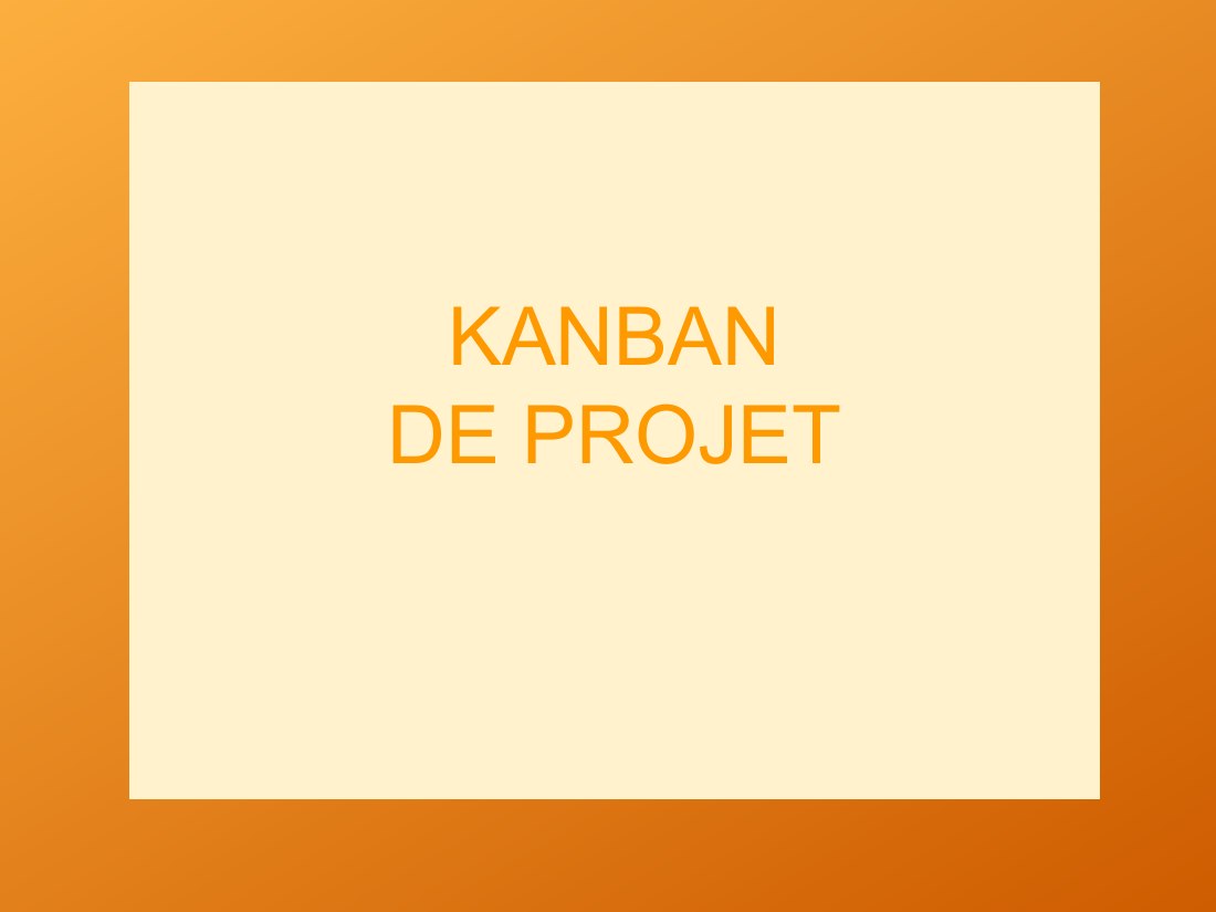 KANBAN - DE PROJET