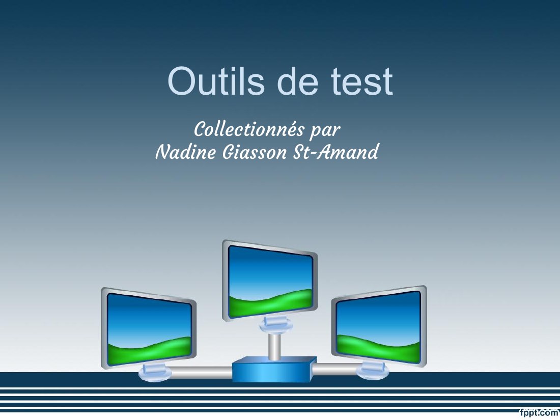 Première diapositive du diaporama Outils de test