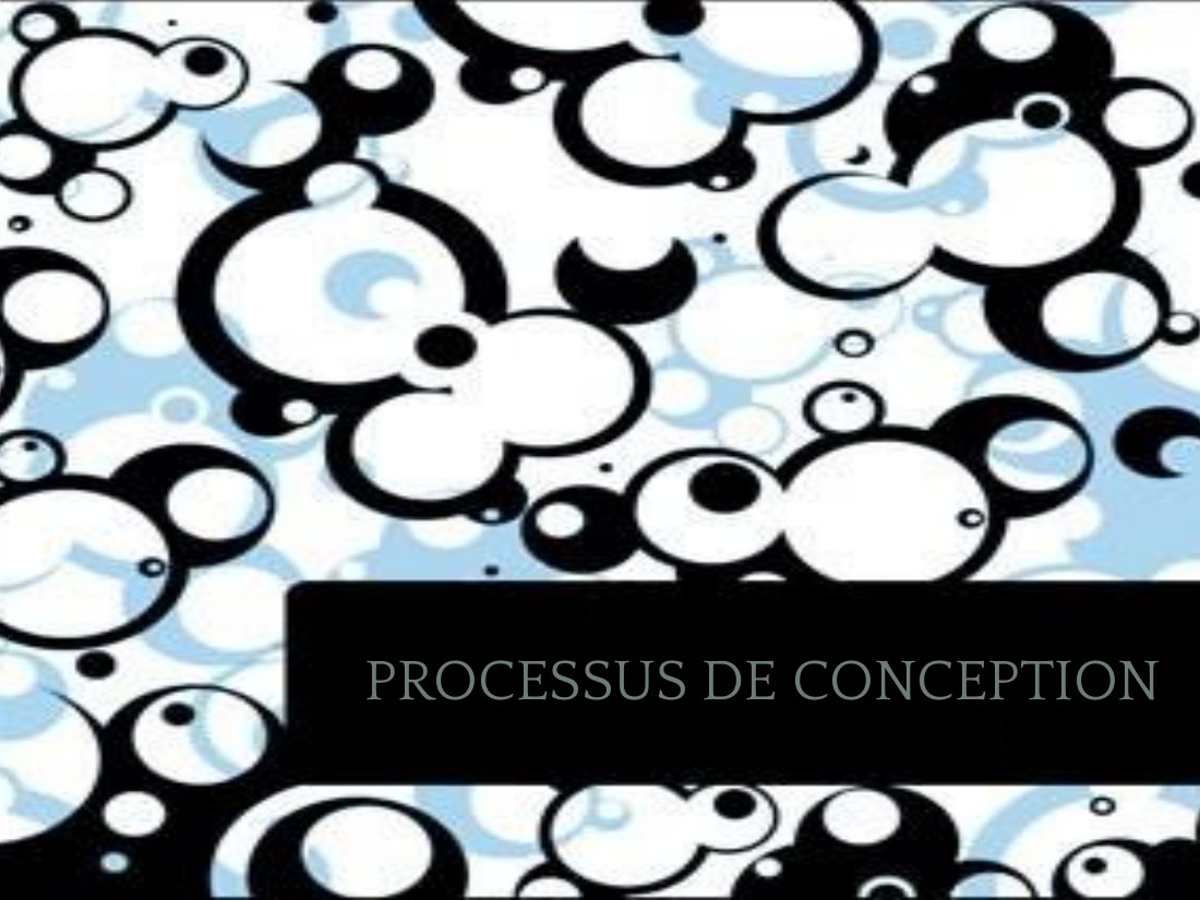 Première diapositive du diaporama Processus de conception