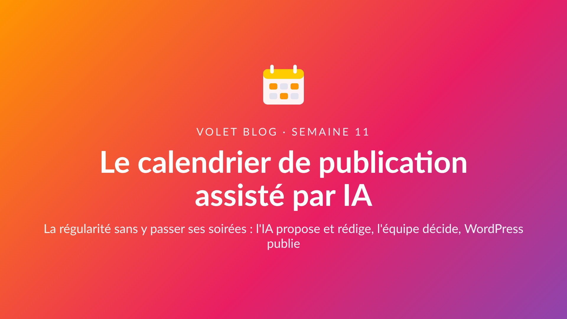 Première diapositive du diaporama Le calendrier de publication assisté par IA