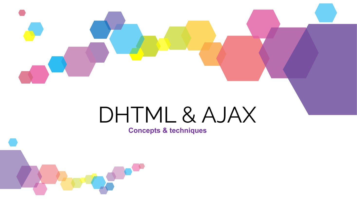 Première diapositive du diaporama DHTML & Ajax