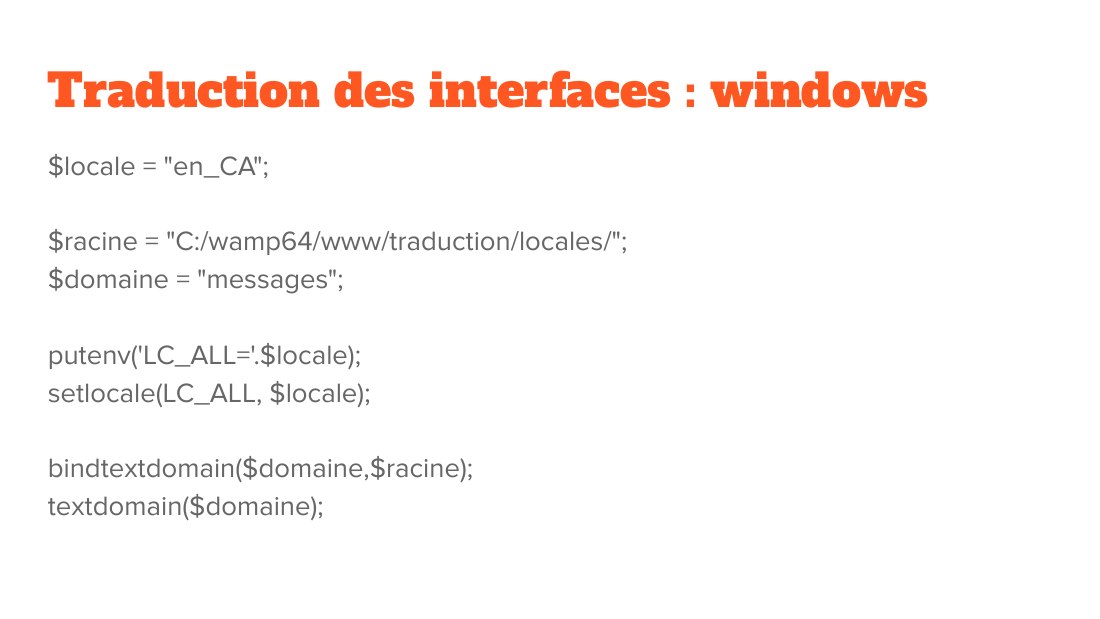 Traduction des interfaces : windows - $locale = "en_CA"; - $racine = "C:/wamp64/www/traduction/locales/"; - $domaine = "messages"; - putenv('LC_ALL='.$locale); - setlocale(LC_ALL, $locale); - bindtextdomain($domaine,$racine); - textdomain($domaine);